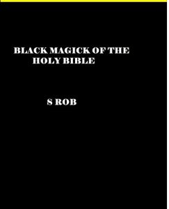 Baixar BLACK MAGICK OF THE HOLY BIBLE (English Edition) pdf, epub, eBook