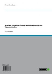 Baixar Kontakt. Zur Medientheorie der extraterrestrischen Kommunikation pdf, epub, eBook