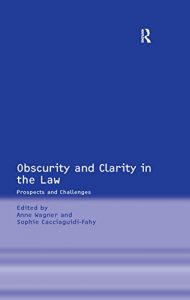 Baixar Obscurity and Clarity in the Law: Prospects and Challenges pdf, epub, eBook