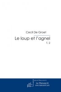 Baixar Le loup et l’agnel T.2 (FICTION) pdf, epub, eBook