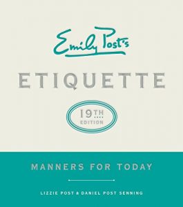 Baixar Emily Post’s Etiquette, 19th Edition: Manners for Today (Emily’s Post’s Etiquette (Thumb Indexed)) pdf, epub, eBook