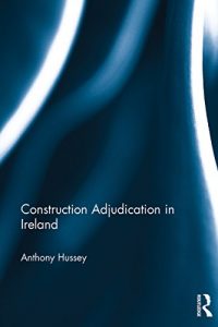 Baixar Construction Adjudication in Ireland pdf, epub, eBook