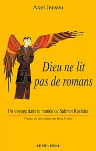 Baixar Dieu ne lit pas de romans: Un voyage dans le monde de Salman Rusdhie (French Edition) pdf, epub, eBook