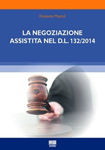 Baixar La negoziazione assistita nel D.L. 132/2014 pdf, epub, eBook