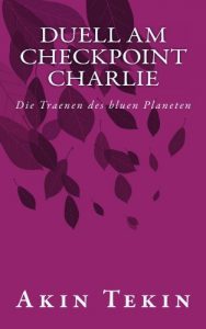 Baixar Duell am Checkpoint Charlie (Der Herrenlose Planet 2) (German Edition) pdf, epub, eBook