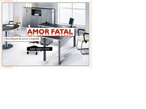Baixar AMOR FATAL: Una historia de romance y tragedia (Spanish Edition) pdf, epub, eBook