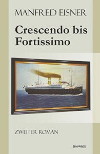 Baixar Crescendo bis Fortissimo: Zweiter Roman (German Edition) pdf, epub, eBook