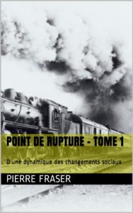 Baixar Point de rupture – Tome 1: D’une dynamique des changements sociaux (French Edition) pdf, epub, eBook