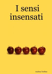 Baixar I Sensi Insensati (Italian Edition) pdf, epub, eBook