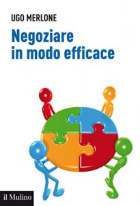 Baixar Negoziare in modo efficace: Strumenti e tecniche (Aspetti della psicologia) pdf, epub, eBook