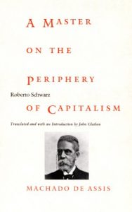 Baixar A Master on the Periphery of Capitalism: Machado de Assis (Latin America in Translation) pdf, epub, eBook