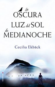 Baixar La oscura luz del sol de medianoche (Thriller y suspense) pdf, epub, eBook