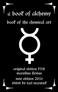 Baixar A Book of Alchemy: Book of the Chemical Art (English Edition) pdf, epub, eBook