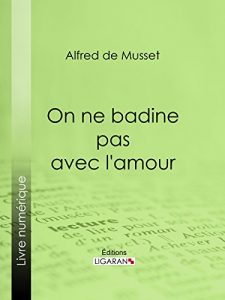 Baixar On ne badine pas avec l’amour (French Edition) pdf, epub, eBook