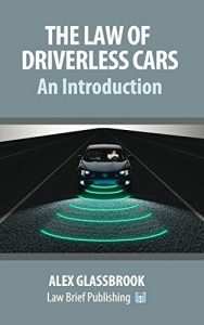 Baixar The Law of Driverless Cars: An Introduction (English Edition) pdf, epub, eBook