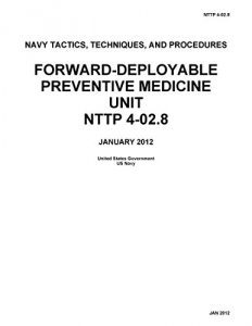 Baixar Navy Tactics, Techniques, And Procedures Forward-Deployable Preventive Medicine Unit NTTP 4-02.8 January 2012 (English Edition) pdf, epub, eBook