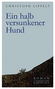 Baixar Ein halb versunkener Hund (Lindemanns Bibliothek 226) (German Edition) pdf, epub, eBook