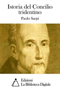 Baixar Istoria del Concilio tridentino (Italian Edition) pdf, epub, eBook