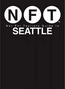 Baixar Not For Tourists Guide to Seattle 2017 pdf, epub, eBook
