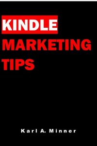 Baixar Kindle Marketing Tips: 50 Secrets to Marketing Your Kindle Book (English Edition) pdf, epub, eBook