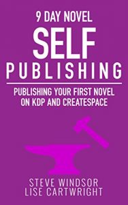 Baixar Nine Day Novel-Self Publishing: Publishing Your First Novel on KDP and CreateSpace (Writing Fiction Novels Book 5) (English Edition) pdf, epub, eBook