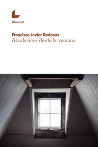 Baixar Atardeceres desde la ventana (Spanish Edition) pdf, epub, eBook