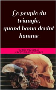Baixar Le peuple du triangle, quand homo devint homme (French Edition) pdf, epub, eBook