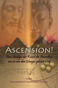 Baixar Ascension! German: Ein Analyse der Kunst zu Ascendens wie sie von den Ishayas gelehrt wird pdf, epub, eBook