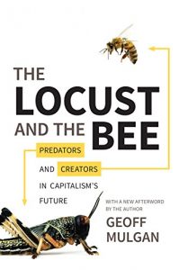 Baixar The Locust and the Bee: Predators and Creators in Capitalism’s Future pdf, epub, eBook