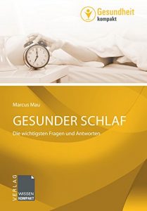 Baixar Gesunder Schlaf: Die wichtigsten Fragen und Antworten (Gesundheit kompakt) (German Edition) pdf, epub, eBook