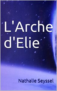 Baixar L’Arche d’Elie (French Edition) pdf, epub, eBook