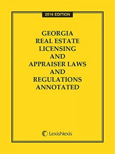 Baixar Georgia Real Estate Licensing and Appraiser Laws and Regulations Annotated, 2015 Edition pdf, epub, eBook