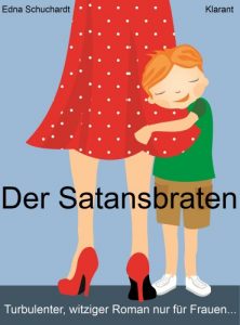 Baixar Der Satansbraten. Turbulenter, witziger Liebesroman – Liebe, Leidenschaft und Abenteuer… (German Edition) pdf, epub, eBook
