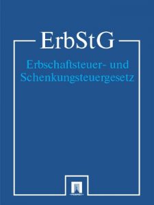 Baixar Erbschaftsteuer – und Schenkungsteuergesetz – ErbStG (Deutschland) (German Edition) pdf, epub, eBook