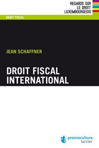 Baixar Droit fiscal international (Regards sur le droit luxembourgeois) (French Edition) pdf, epub, eBook