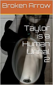 Baixar Taylor is a Human Urinal 2 (English Edition) pdf, epub, eBook