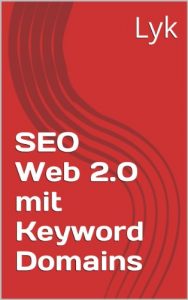 Baixar SEO Web 2.0 mit Keyword Domains (German Edition) pdf, epub, eBook