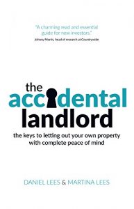 Baixar The Accidental Landlord: the keys to letting out your own property with complete peace of mind (English Edition) pdf, epub, eBook