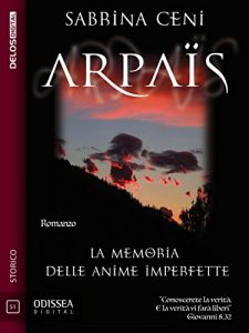 Baixar Arpaïs – La memoria delle anime imperfette (Odissea Digital) pdf, epub, eBook
