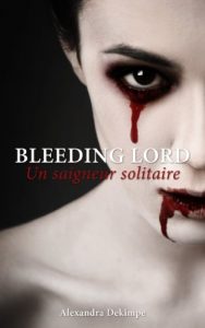 Baixar BLEEDING LORD: Un saigneur solitaire (French Edition) pdf, epub, eBook