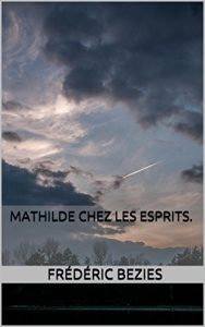 Baixar Mathilde chez les esprits. (French Edition) pdf, epub, eBook