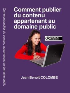 Baixar Comment publier du contenu appartenant au domaine public (French Edition) pdf, epub, eBook