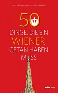 Baixar 50 Dinge, die ein Wiener getan haben muss (German Edition) pdf, epub, eBook