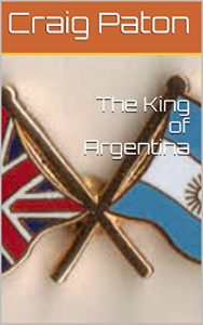 Baixar The King of Argentina: A Short Story (English Edition) pdf, epub, eBook