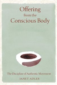 Baixar Offering from the Conscious Body: The Discipline of Authentic Movement pdf, epub, eBook
