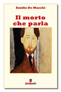 Baixar Il morto che parla (Classici della letteratura e narrativa senza tempo) pdf, epub, eBook