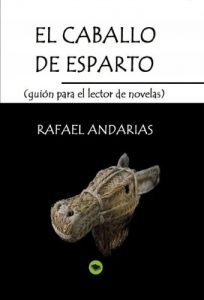 Baixar El caballo de esparto (guion para el lector de novelas) pdf, epub, eBook