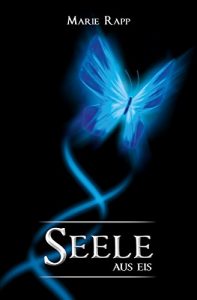Baixar Seele aus Eis (Seelen-Trilogie, Band 1) (German Edition) pdf, epub, eBook