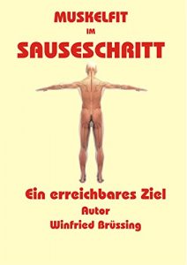 Baixar Muskelfit im Sauseschritt: Ein erreichbares Ziel (German Edition) pdf, epub, eBook