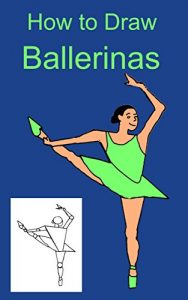 Baixar How to Draw Ballerinas (How to Draw …) (English Edition) pdf, epub, eBook